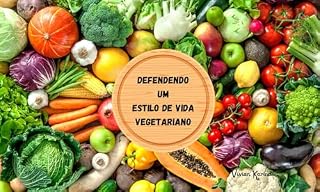 Livro Defendendo um estilo de vida vegetariano