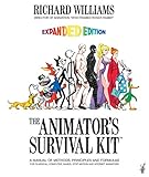 Image de The Animator's Survival Kit, Expanded Edition: A Manual of Methods, Principles and Formulas for Classical, Computer, Games, Stop Motion and Internet A