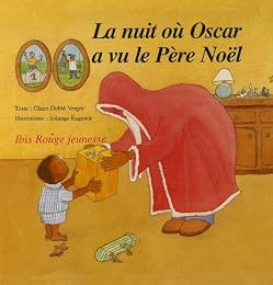 La  nuit où Oscar a vu le Père Noël
