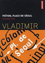 Piéton, place de Séoul