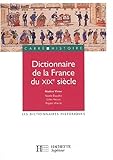 Dictionnaire de la France du XIXe siècle by 