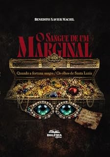 Livro Trilogia: O sangue de um marginal: Quando a fortuna sangra / Os olhos de Santa Luzia