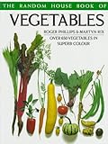 The Random House Book of Vegetables (Random House Gardening)