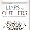 Liars And Outliers Enabling The Trust That Society Needs