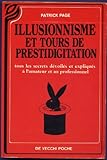 Image de Illusionnisme et tours de prestidigitation / tous les secrets devoiles et expliques a l'amateur et a