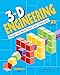 3-D Engineering: Design and Build Your Own Prototypes (Build It Yourself)