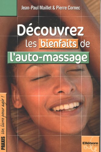 Découvrez les bienfaits de l'auto-massage