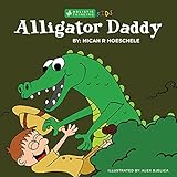 Alligator Daddy: Holistic Thinking Kids