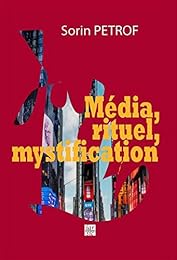 Média, rituel, mystification