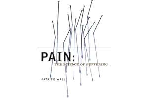 Pain: The Science of Suffering