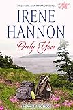 Only You: Encore Edition (Starfish Bay Book 3) by Irene Hannon
