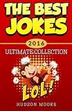 Best Jokes 2016 Ultimate Collection: Jokes: Best Jokes 2016 Ultimate Collection - 417 Funny Jokes!