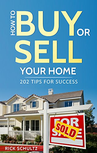 How To Buy Or Sell Your Home 202 Real Estate Tips For Success With Your House - 