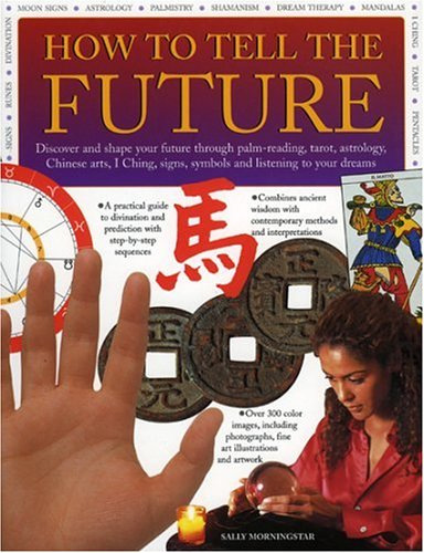 Amazon.com: How to Tell the Future: Discover and Shape your ...
