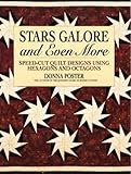 Stars Galore and Even More: Speed-Cut Designs Using Hexagons and Octagons (Contemporary Quilting) by 