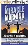 The Miracle Morning for Real Estate Agents: It's Your Time to Rise and Shine