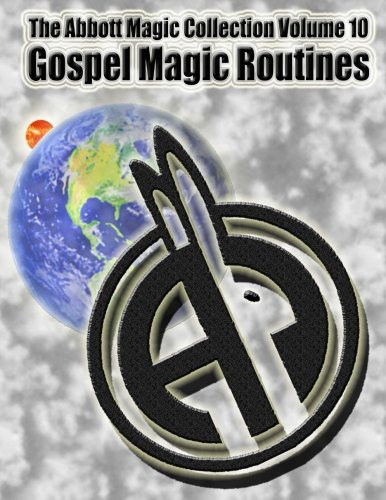 The Abbott Magic Collection Volume 10: Gospel Magic Routines by Abbott's Magic, Greg Bordner, Chuck Kleiber