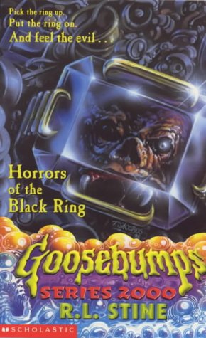 The Horrors Of The Black Ring Goosebumps Series 2000 R L Stine 9780439012973 Amazon Com Books