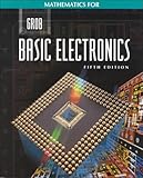 Mathematics for Grob Basic Electronics, Grob, Bernard, 0028022548