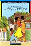 Image de Ma maman a besoin de moi (Les Belles Histoires)