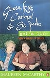 Front cover for the book Queen Kat, Carmel & St Jude Get A Life by Maureen McCarthy