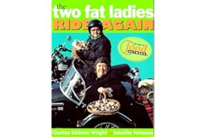 The Two Fat Ladies Ride Again