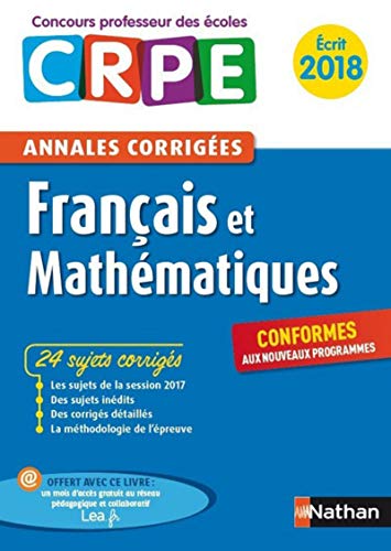 Francais et Mathématiques : Ecrit - Annales corrigées by 