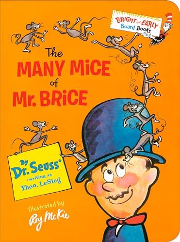 The Many Mice of Mr. Brice: Larger Trim Size (Big Bright & Early