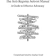 The Anti-Registry Activist Manual: A Guide to Effective Advocacy