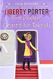 Cleared for Takeoff (Liberty Porter, First Daughter)