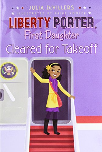 Cleared for Takeoff (Liberty Porter, First Daughter)