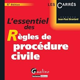 L' essentiel des règles de procédure civile