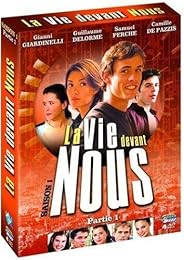 La Vie Devant Nous - Saison 1 - Partie 1