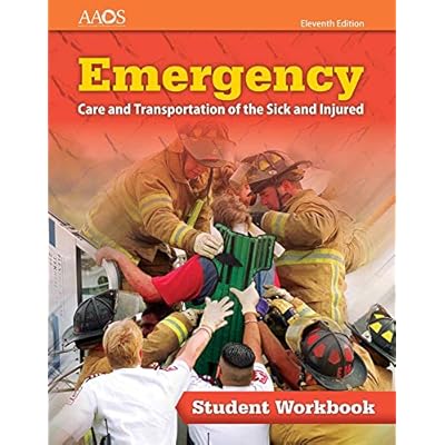Buy Emergency Care And Transportation Of The Sick And Injured Student Workbook 11th Edition Online In Usa 1284131068