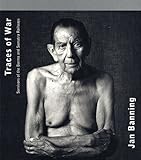Jan Banning: Traces of War by 