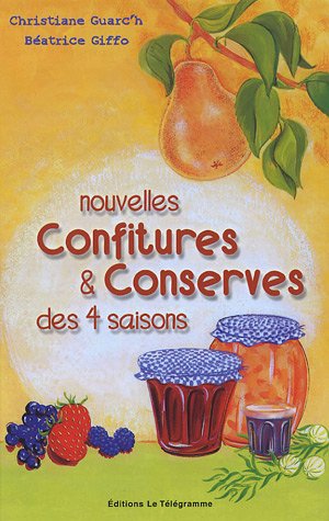 Nouvelles confitures & conserves des 4 saisons