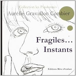 Fragiles instants