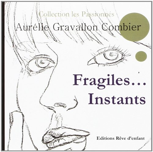 Fragiles instants