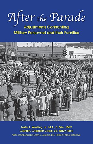 After the Parade: Adjustments Confronting Military Personnel and their Families