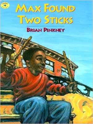 Max Found Two Sticks by Brian Pinkney