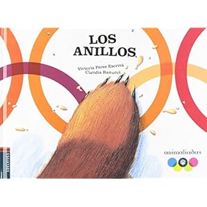 Los anillos (Animaliadas/ Animalympics) (Spanish Edition)