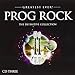 Greatest Ever Prog Rock Definitive Collection