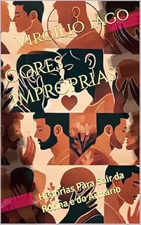 Livro Cores Impróprias: Histórias Para Sair da Rotina e do Armário