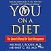 You: On a Diet: The Owner's Manual for Waist Management by 