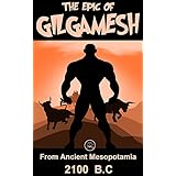 The Epic Of Gilgamesh: FREE The Odyssey By Homer, 100% Formatted, Illustrated - JBS Classics (100 Greatest Novels of All Time Book 44)