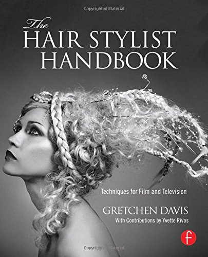 The Hair Stylist Handbook: Techniques for Film and Television