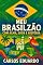 Livro Meu Brasilzão – Com Alma, Suor e História