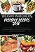 Weight Watchers Freestyle Recipes 2018:: Top 70+ Freestyle & Flex Recipes, The Complete Smart Point Guide to help you Lose Weight Faster, Smarter and Live Healthier