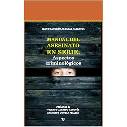 MANUAL DEL ASESINATO EN SERIE. ASPECTOS CRIMINOLÓGICOS