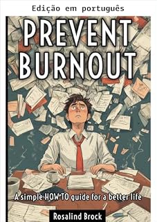 Livro Previna o burnout - Um guia simples e prático para uma vida melhor